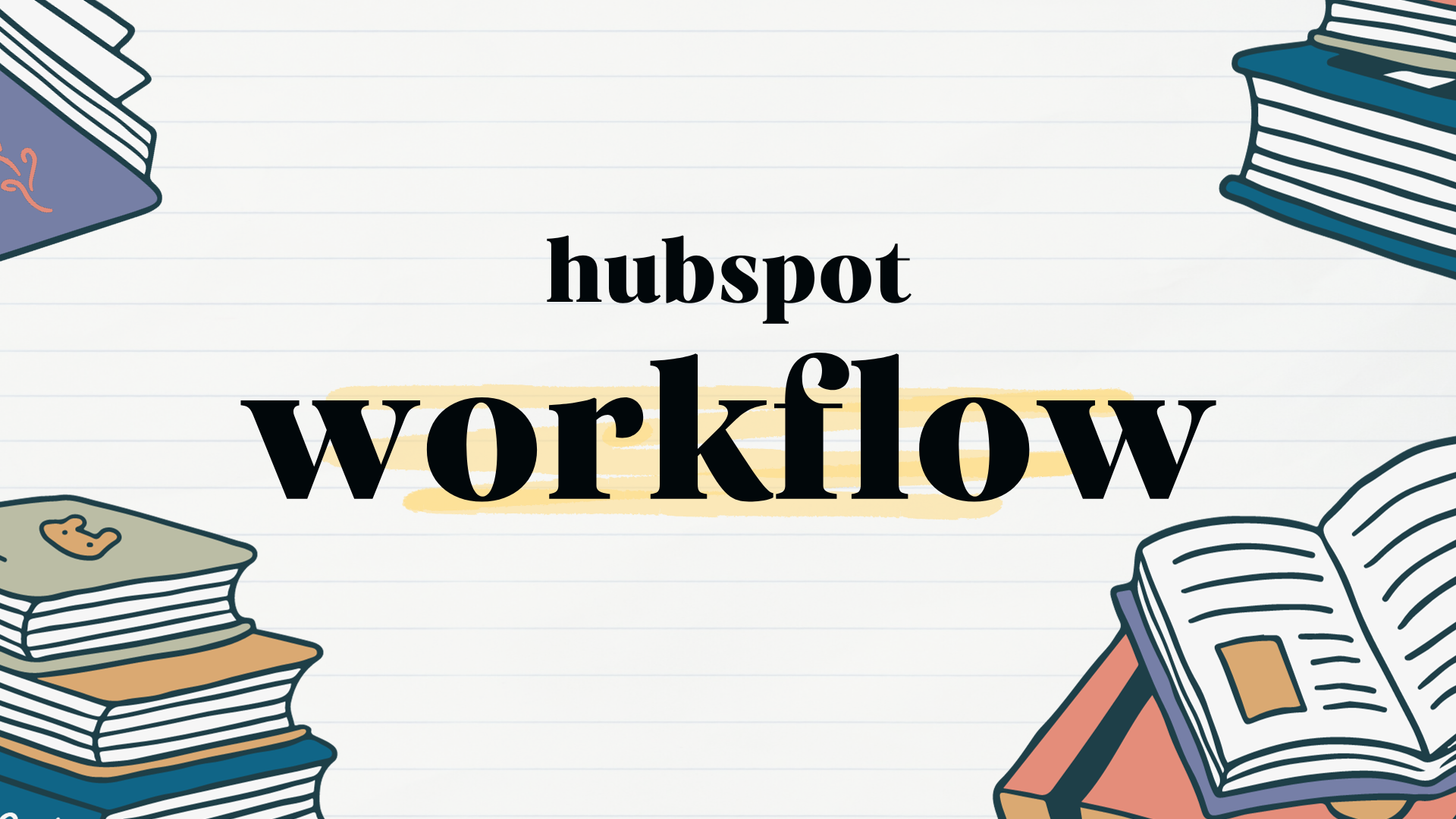 建立 Hubspot Workflow:工作自動化的重要性 1 hubspot workflow